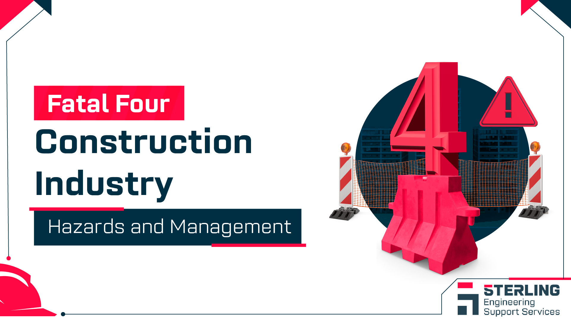 Fatal Four: Construction Industry Hazards and Management