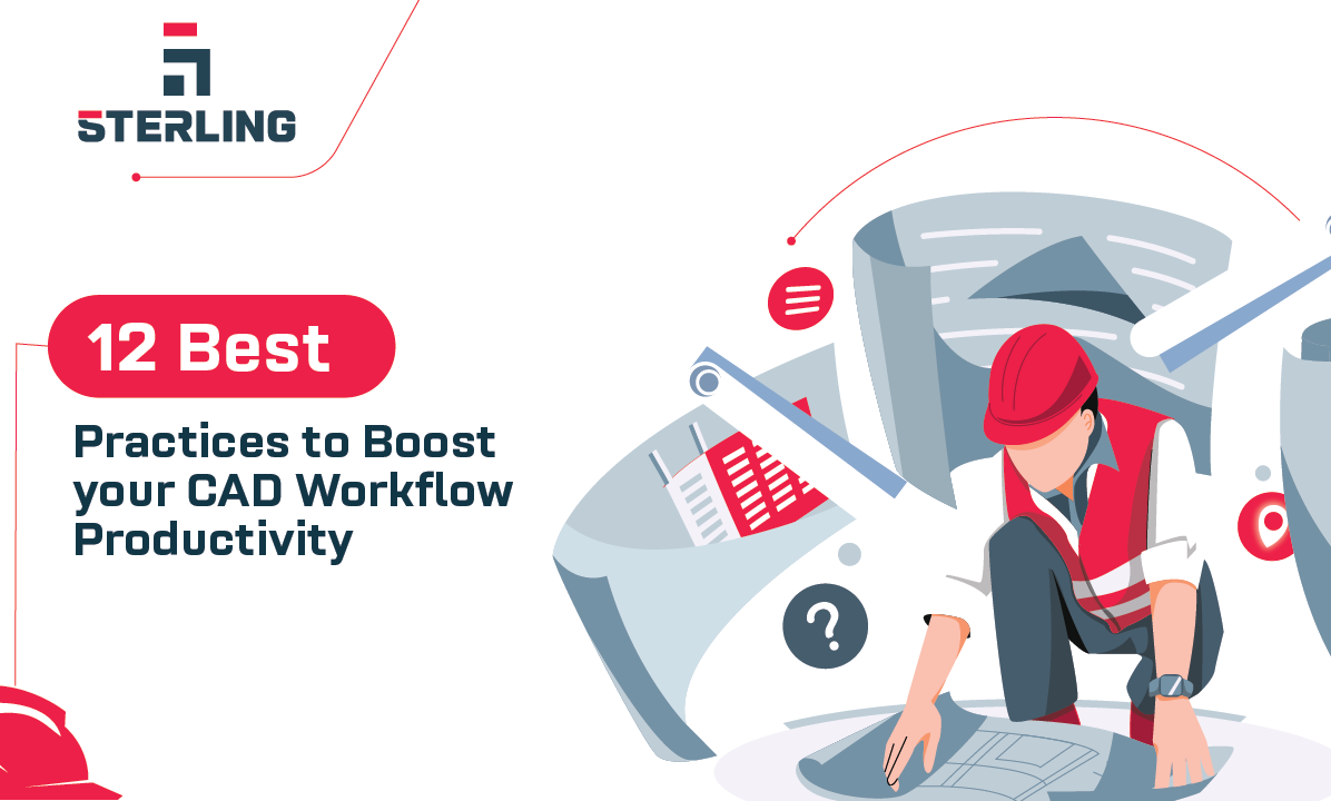 12 Best Practices to Boost your CAD Workflow Productivity
