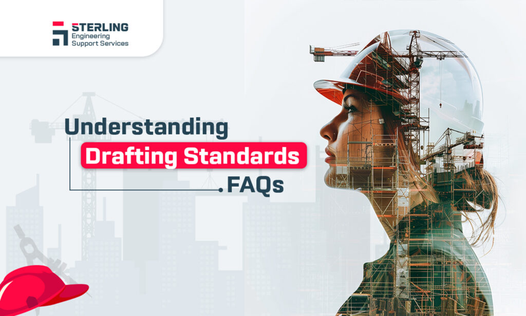 Understanding Drafting FAQs | Sterling Engineering Support Services