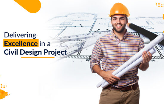 How We Achieved Project Delivery Excellence in Civil Design