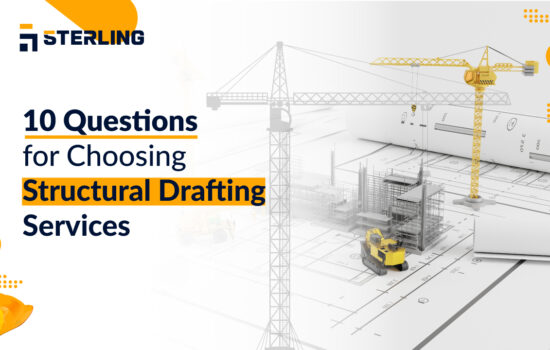 10 Key Questions to Ask When Choosing Structural Drafting Services